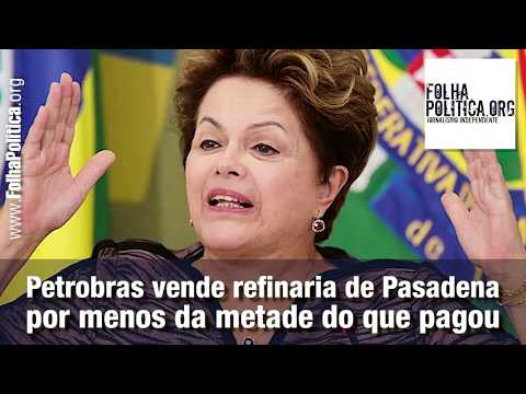 Petrobras vende Refinaria de Pasadena por menos da Metade do Preço Bolsonaro Mitooo