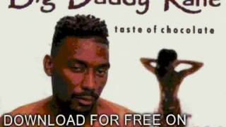 big daddy kane - it's hard being the kane - Taste Of Chocola