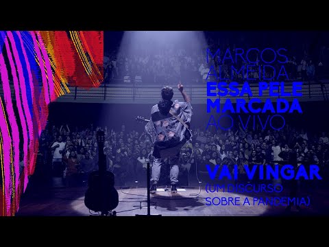 Marcos Almeida - Vai Vingar | Um Discurso Sobre A Pandemia (Ao Vivo)