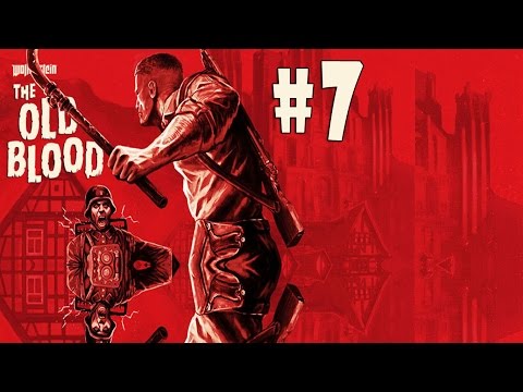 Wolfenstein: The Old Blood - Walkthrough - Part 7 - Ruins (PC HD) [1080p]