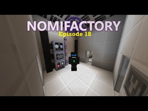 Nomifactory S2 Ep18 - Getting Clean