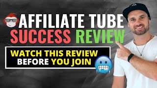 Honest Affiliate Tube Success Review ❇️ Watch Before You Join 🔥
