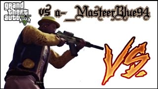 【GTA5】怠慢バトル！対a-_MasteerBlue94
