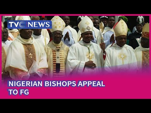 Nigerian Bishops Appeal To FG To Review Security Strategy To Tackle Insecurity