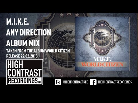 07. M.I.K.E. - Any Direction (Album Mix) [HD/HQ]