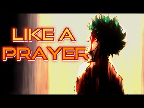 My Hero Academia Like A Prayer