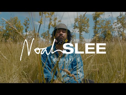Noah Slee - RISE feat. L V J (Official Video)