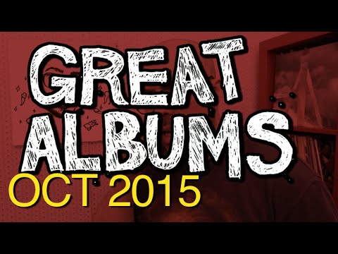 Great Albums: October 2015