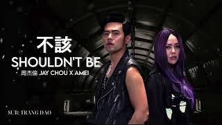 [KARAOKE Pinyin] 不該 Shouldn't Be (Bu Gai) -  周杰倫Jay Chou X aMEI (Trang Dao)