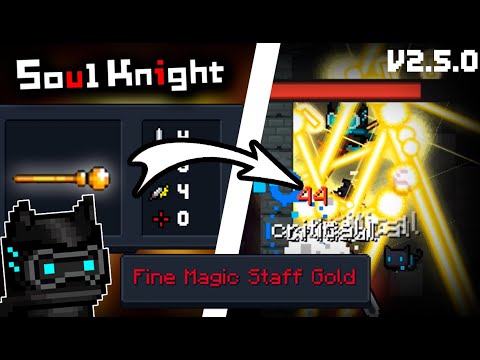 NEW LEGENDARY WEAPON - Fine Magic Staff Gold | Soul Knight New Update | Soul Knight 2.5.0 | MaishoN