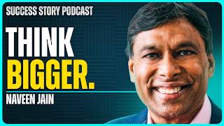 He Quit Microsoft and Built a $40B Internet Company | Naveen Jain - Author of Counterintuitive