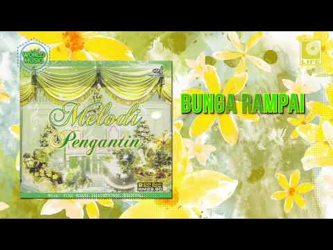 Melodi Pengantin - Bunga Rampai (Flower Of Rampai)