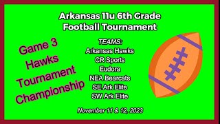 Arkansas 11u Football Tournament Championship | Game Video | 2023
