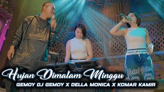 Download lagu HUJAN DIMALAM MINGGU COVER REMIX DJ GEMOY X DELLA MONICA X KOMAR KAMIR mp3 Download lagu HUJAN DIMALAM MINGGU COVER REMIX DJ GEMOY X DELLA MONICA X KOMAR KAMIR mp3