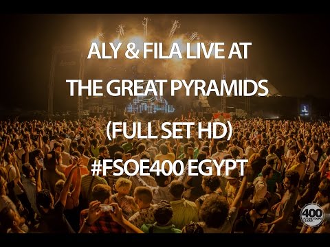 Aly & Fila Live at the Great Pyramids (Full Set HD) #FSOE400 Egypt