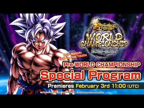 【DRAGON BALL LEGENDS】Pre-WORLD CHAMPIONSHIP Special Program