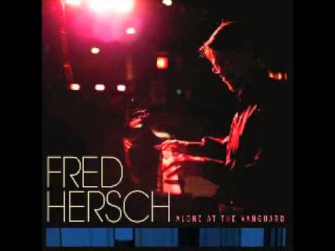 Fred Hersch - In the wee small hours of the morning