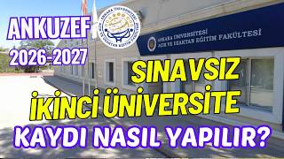 Ankara Üniversitesi (ANKUZEF) 2026-2027 Sınavsız İkinci Üniversite Kay