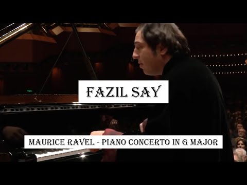 Fazıl SAY -Ravel Piano Concerto in G major- Conductor Carlos Miguel Prieto