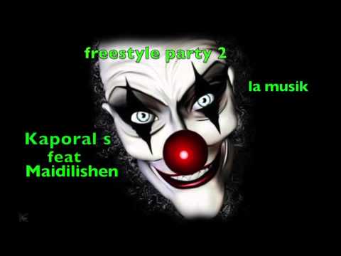 Maidilishen ft kaporal s "freestyle party 2"- la musik