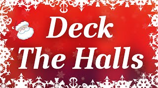 Deck The Halls with Lyrics | Classic Christmas Carols