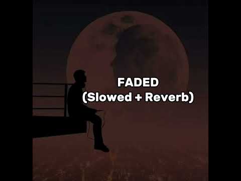 Faded (slowed + reverb)  Alan Walker