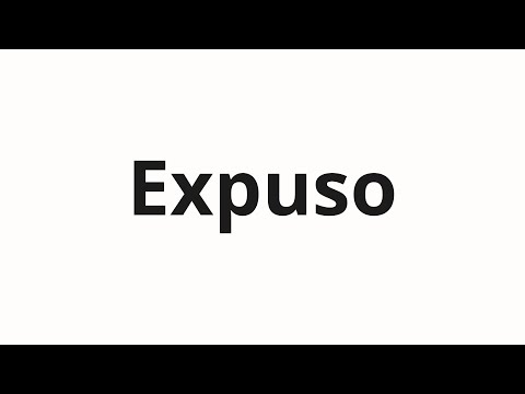 How to pronounce Expuso