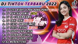Download lagu DJ TIKTOK TERBARU 2022 - DJ LEFT RIGHT X PAK PONG PONG X DJ RUNTAH REMIX | REMIX TIKTOK FULL BASS mp3