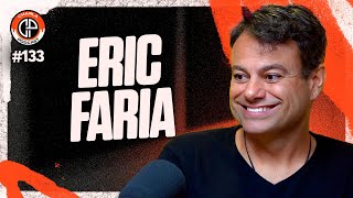 CHARLA #133 - Eric Faria