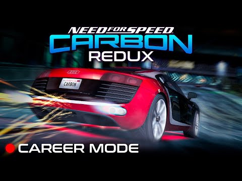 NFS Carbon REDUX 2024 | Full Game - Tuner Career Playthrough [LIVE]