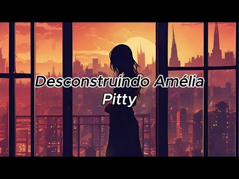 Pitty - Desconstruindo Amélia (Letra)