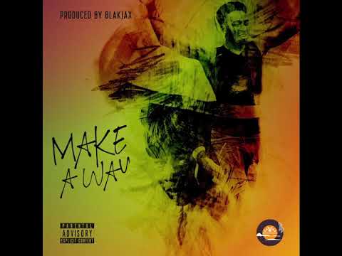 Hippy X - Make A Way (prod. Blakjax)