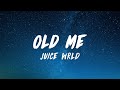Juice WRLD - Old Me (Lyrics)