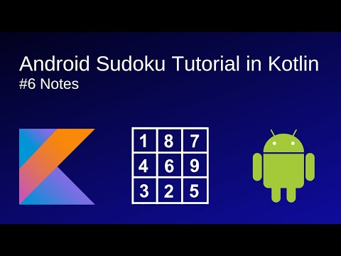 Android Sudoku Tutorial in Kotlin #6 - Notes