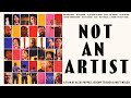 Not An Artist | Official Trailer | Utopia