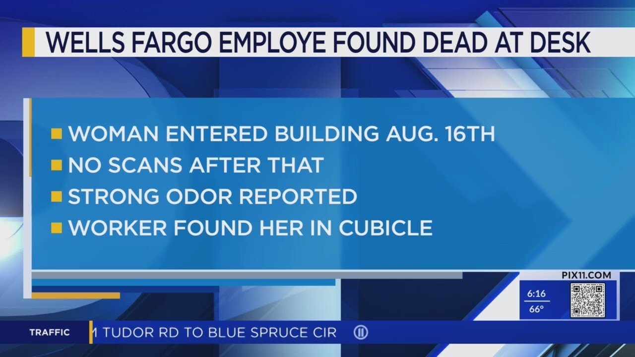 Wells Fargo employee found dead in her office cubicle 4 days after clocking in