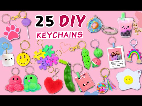 25 AMAZING DIY KEYCHAINS - Making Super Cute Key chain At Home - Easy Craft