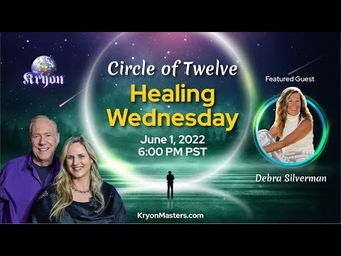 Kryon Healing Wednesday JUNE FREE STREAM with Debra Silverman