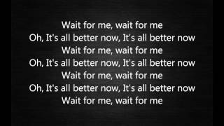 Kings of Leon - Wait for me (Lyrics)