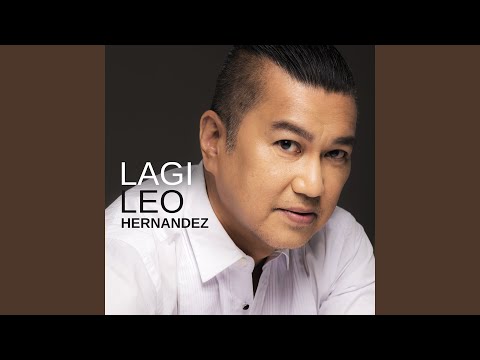 Lagi - Leo Hernandez