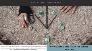 Navigating the Medicine Wheel Part 03