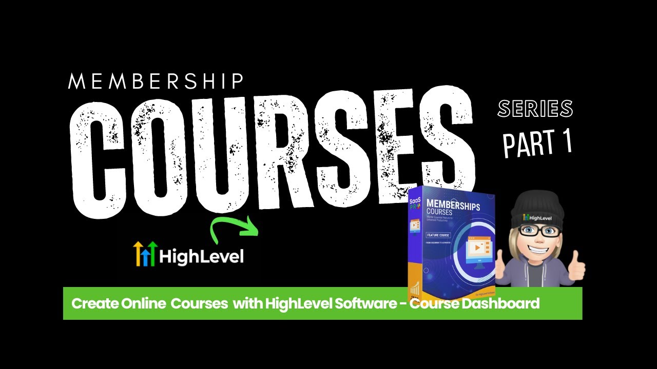 Part 1 - Create Online Courses for HighLevel's Membership Courses