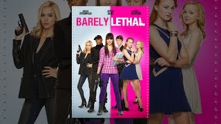 Barely Lethal