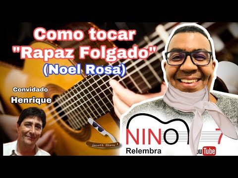 Rapaz folgado - Noel Rosa
