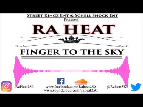 RA Heat - Finger to the Sky (Official Audio)