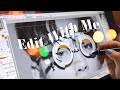 Edit With Me Calm Music 6 ️