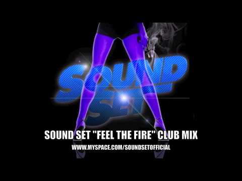 SOUND SET FEATURING LOU & DUANE HARDEN "FEEL THE FIRE" CLUB MIX