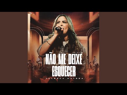 Não Me Deixe Esquecer (Ao Vivo)