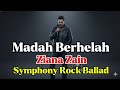 Madah Berhelah Rock Symphony Ballad Ziana Zain Dalam Versi Paling Powerful