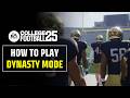 How to play Dynasty Mode in EA SPORTS™ College Football 25